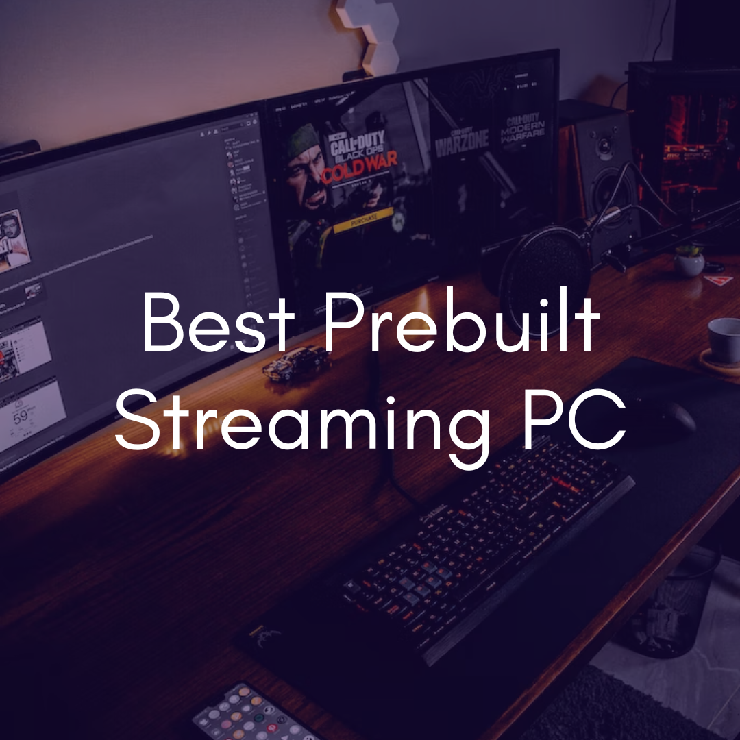 Best Prebuilt Streaming PC CYBERPOWERPC Gamer Xtreme VR Gaming PC